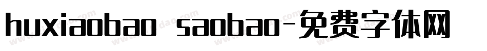 huxiaobao saobao字体转换